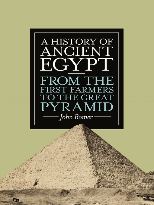 Title details for A History of Ancient Egypt by John Romer - Available
